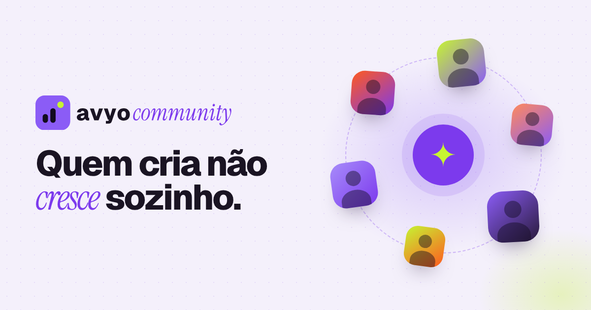 Avyo Community: a comunidade de criadores de conteúdo