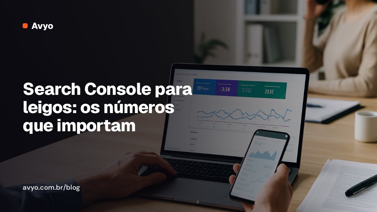 Search Console para leigos: os números que importam