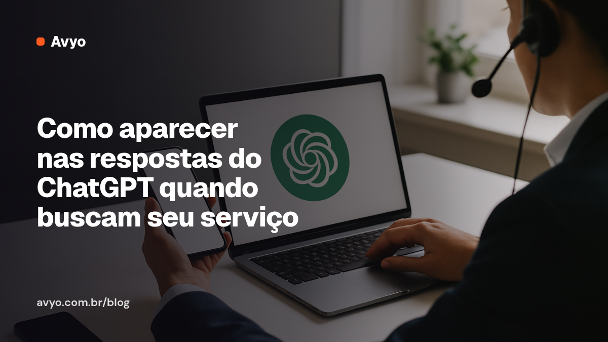 Como aparecer nas respostas do ChatGPT quando buscam seu serviço