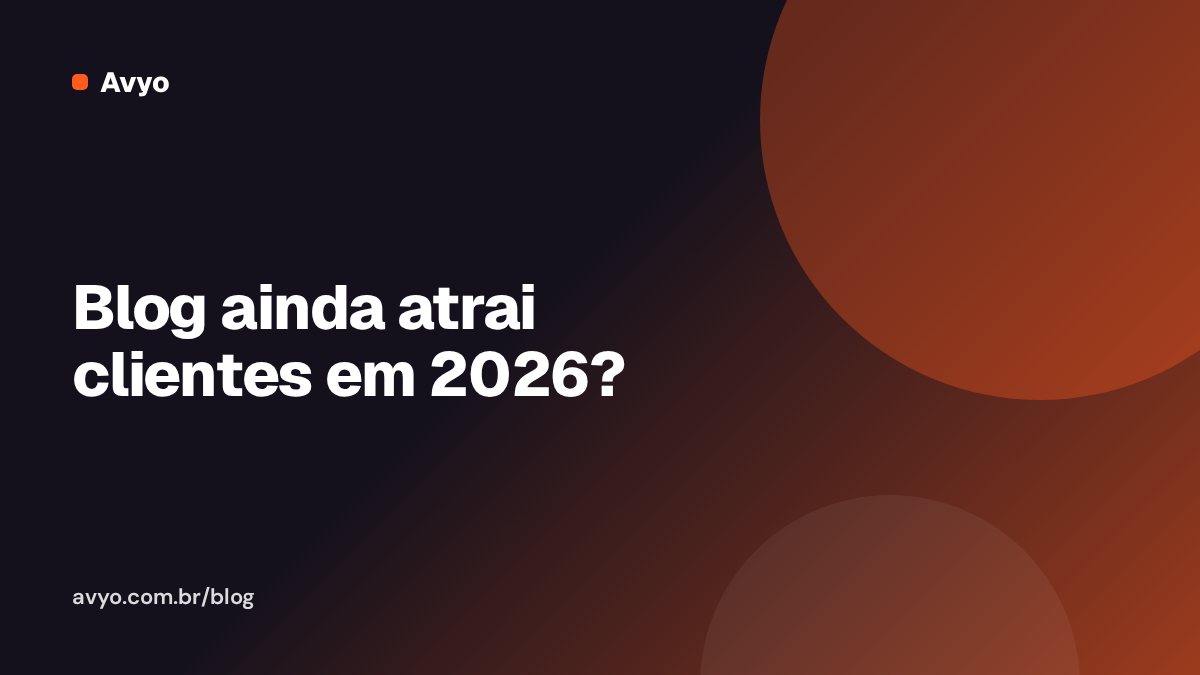 Blog ainda atrai clientes em 2026?