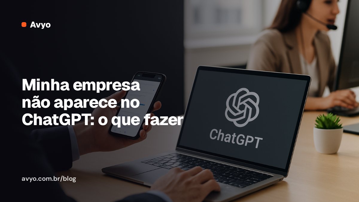 Minha empresa não aparece no ChatGPT: o que fazer