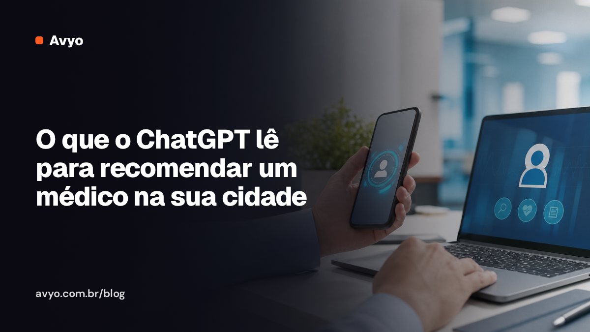O que o ChatGPT lê para recomendar um médico na sua cidade